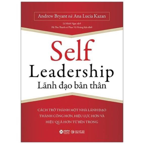 Sách - Self Leadership - Lãnh Đạo Bản Thân [AlphaBooks]