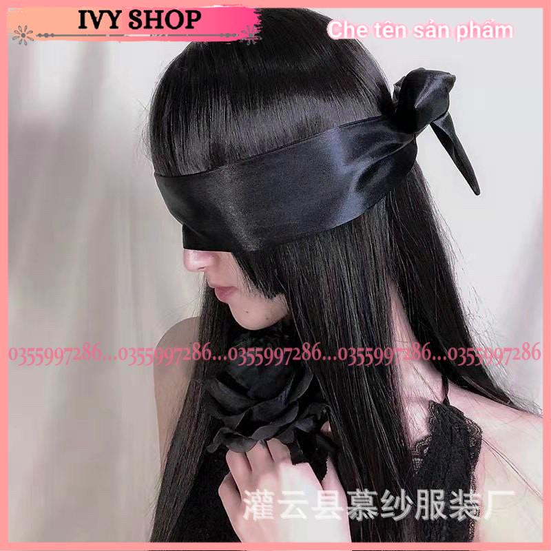 Khăn Lụa Che Mắt❣️Băng đô Bịt Mắt Sexy - E003 - Có Thể Kết Hợp Với Bất Kì Váy Ngủ Nào- Ivyshop