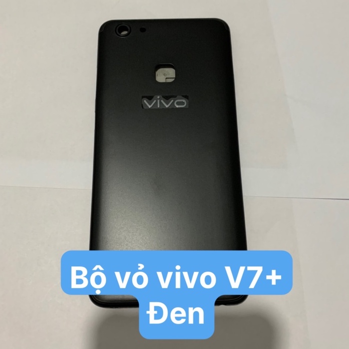Bộ vỏ điện thoại full zin Vivo V7 plus / V7+ / vivo 1716 ( dùng chung) - bộ gồm lưng, sường, phím bấm, kính camera