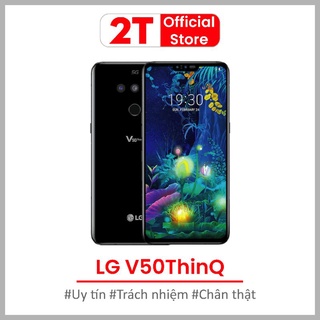 Điện thoại LG V50 Thinq màn hình 2K RAM 6/128GB chip Snapdragon 855 cấu hình mạnh mẽ