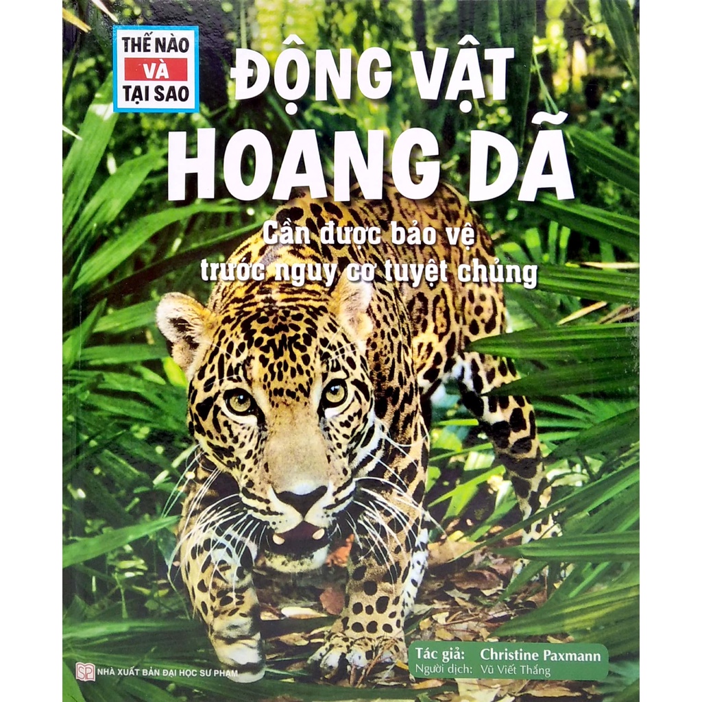 Sách Thế Nào Và Tại Sao Cá Voi Và Cá Heo - Những Con Thú Khổng Lồ Ôn Hòa + Động Vật Hoang Dã Cần Được Bảo Vệ Trước Nguy