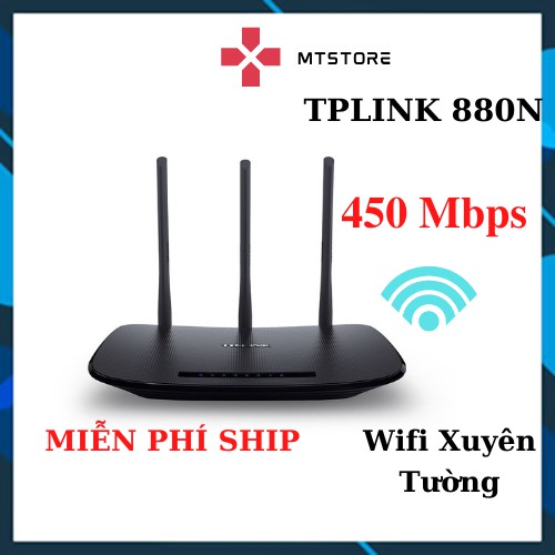 [ TẶNG MGG 10K] Bộ Phát WiFi 3 râu TPLINK 880N Sóng Xuyên Tường chuẩn tốc độ 450 Mbps, router wifi - USED 95%