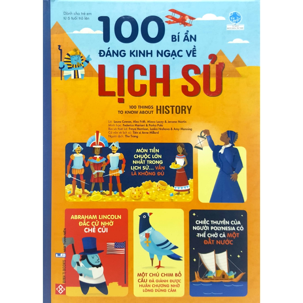 Sách - 100 Bí Ẩn Đáng Kinh Ngạc Về Lịch Sử - 100 Things To Know About History