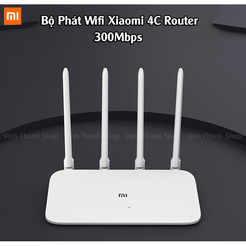 [ Chính Hãng ] Bộ Phát Wifi Router 4c Xiaomi Modem WiFi Xiaomi 4C 4 Râu Router R4CM Chuẩn N 300Mbps