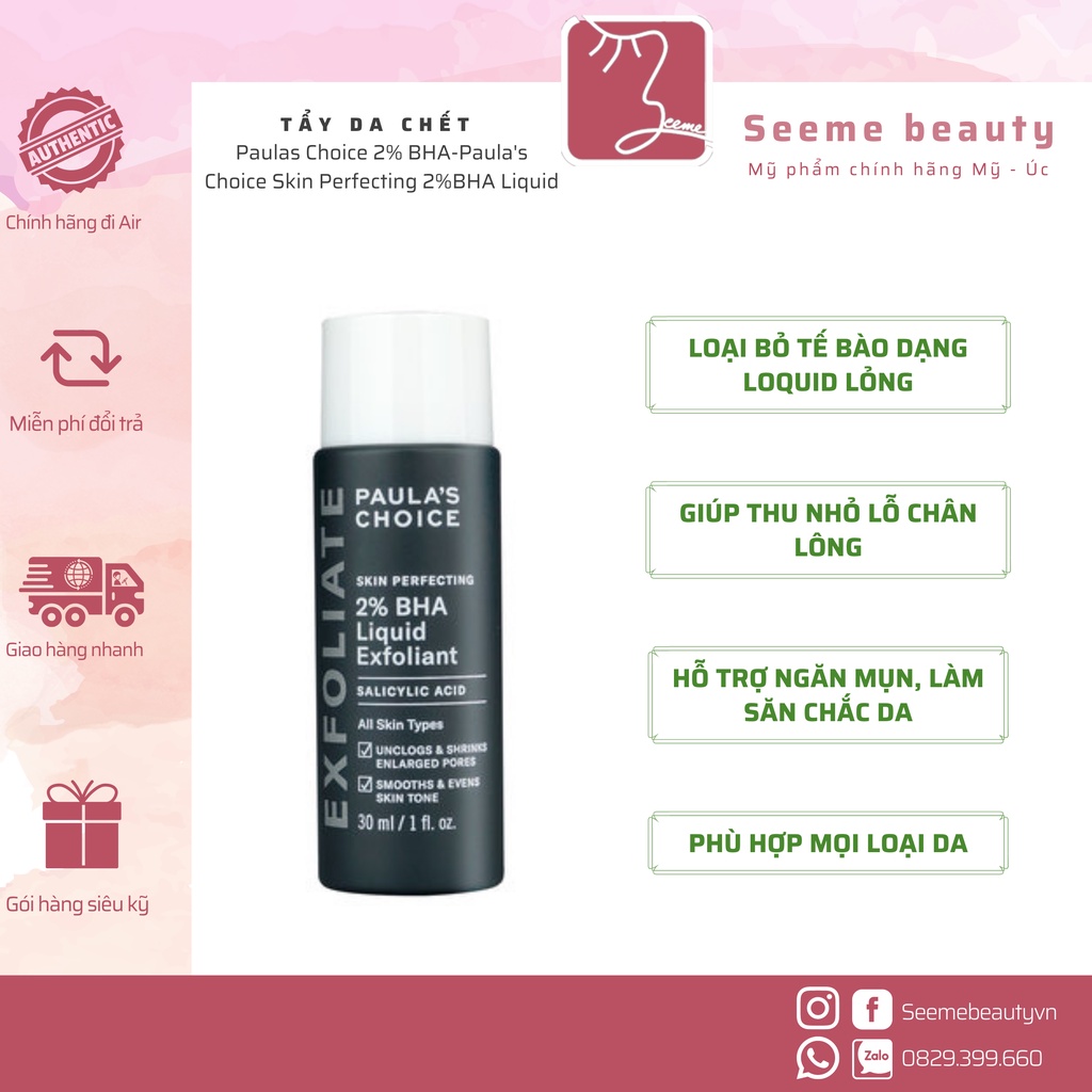 Tẩy tế bào chết Paulas Choice 2% BHA-Paula's Choice Skin Perfecting 2%BHA Liquid SeeMe Beauty SF-003