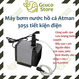 Máy bơm nước hồ cá Atman 305s tiết kiện điện