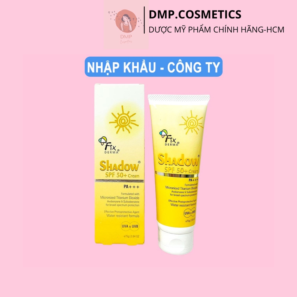 Kem Chống Nắng Phổ Rộng Fixderma Shadow Mỏng Nhẹ Không Gây Bí Da SPF50 Cream SPF 30 Gel Nhập Khẩu Chính Hãng