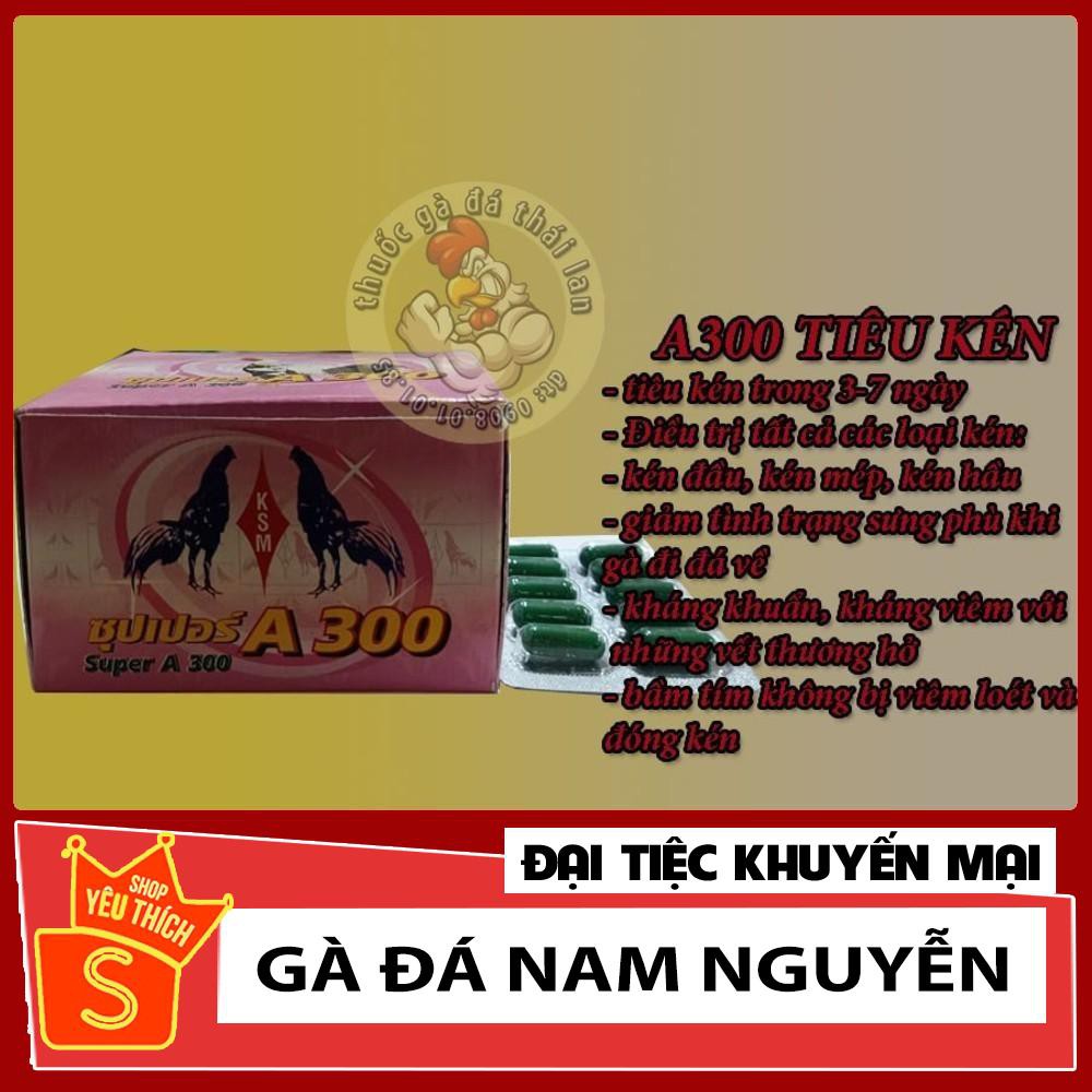 A300 tiêu kén [ THUỐC GÀ ĐÁ NAM NGUYỄN ]