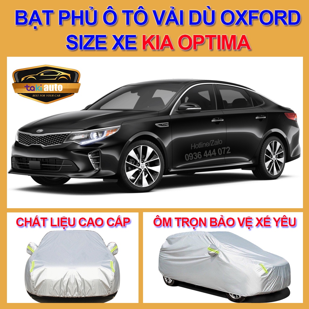 [OPTIMA - LOẠI VẢI DÙ] Bạt trùm xe ô tô KIA OPTIMA vải dù oxford cao cấp , áo bạt phủ trùm che kín che nắng,mưa