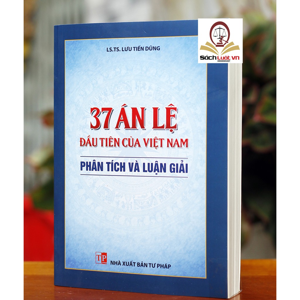 Sách- 37 án lệ đầu tiên của Việt Nam - Phân tích và luận giải