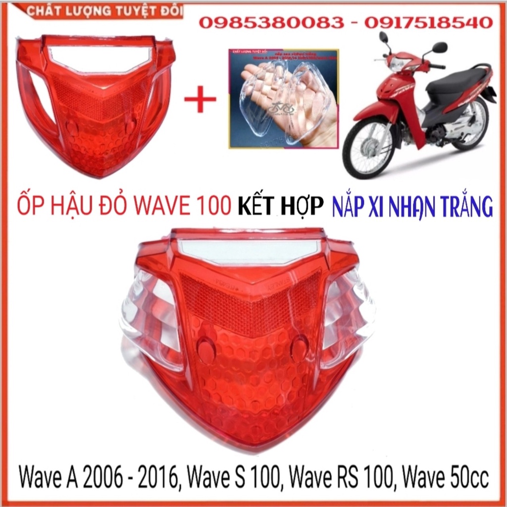 Combo Nắp Đèn Hậu (stop) Kèm Nắp Xinhan Wave A 2017 - 2022, Wave A 2006 - 2016 , Wave S 100 , Rs 100 , Wave 50cc