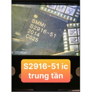 S2916-51 ic trung tần ,sửa main