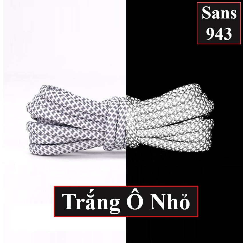 Dây giày dạ quang phản quang bản tròn Sans943 buộc giầy cao cổ boot thể thao cột sneaker nam nữ dài 1m 1m2 1m4 1m6 1m8