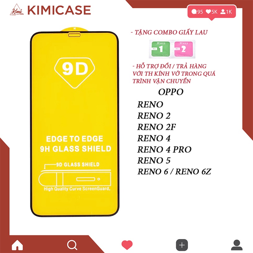 Kính cường lực full màn 9D dành cho Oppo RENO, RENO 2 / 2F / 4 / 4 PRO / 5 , Reno 6 / 6z