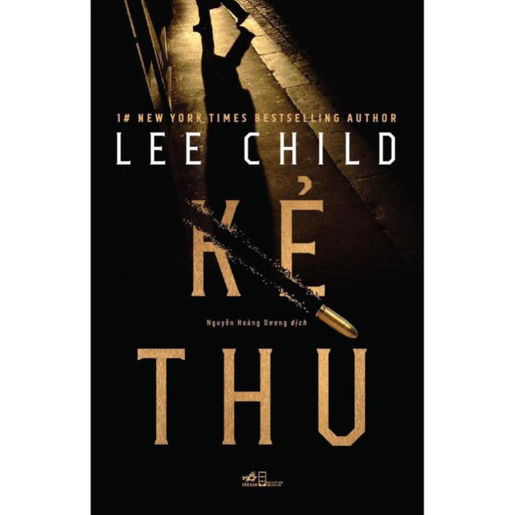 Sách - Tiểu Thuyết - Kẻ Thù (Lee Child) [Nhã Nam]