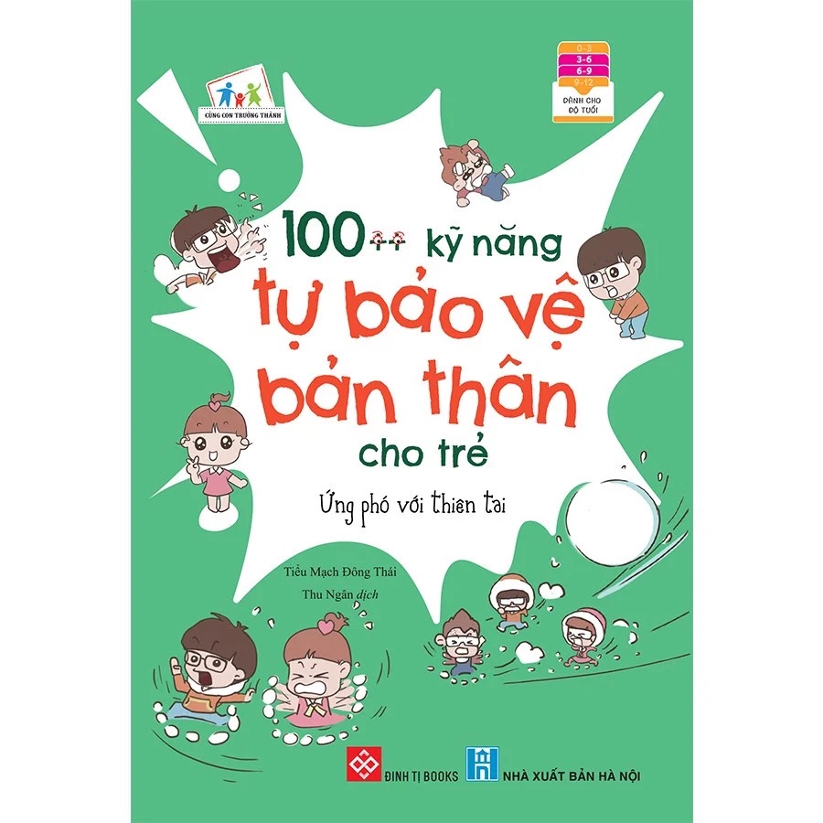Sách -100++ kỹ năng tự bảo vệ bản thân cho trẻ - Ứng phó với thiên tai