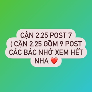 Cận 2.25 post 7