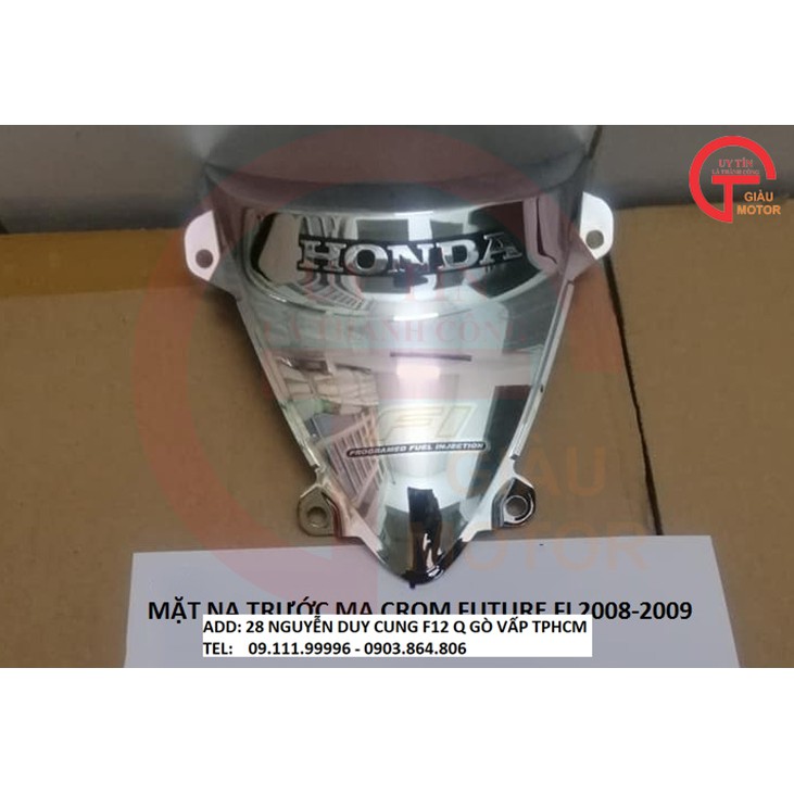 HONDA - MẶT NẠ TRƯỚC MẠ CROM HONDA FUTURE FI 2008-2009 ,UY TÍN