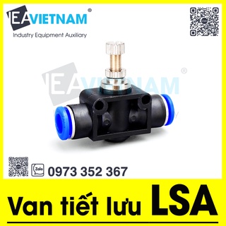 Van tiết lưu điều chỉnh khí nén LSA LSA-4 LSA-6 LSA-8 LSA-10 LSA-12, Van tiết lưu 2 đầu ống 4 6 8 10 12