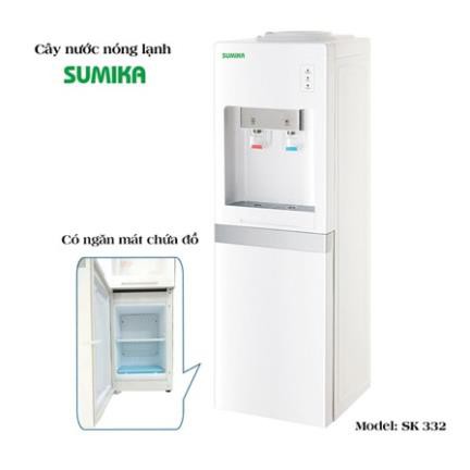 Cây nước nóng lạnh Sumika SK 332 (SK332)