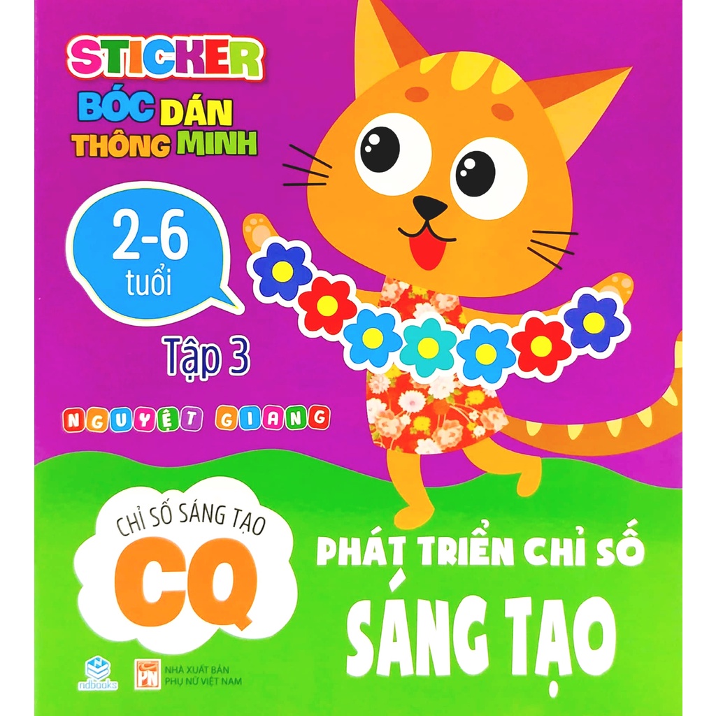 Sách Sticker Bóc Dán Thông Minh - Phát Triển Chỉ Số Sáng Tạo - CQ - Tập 3