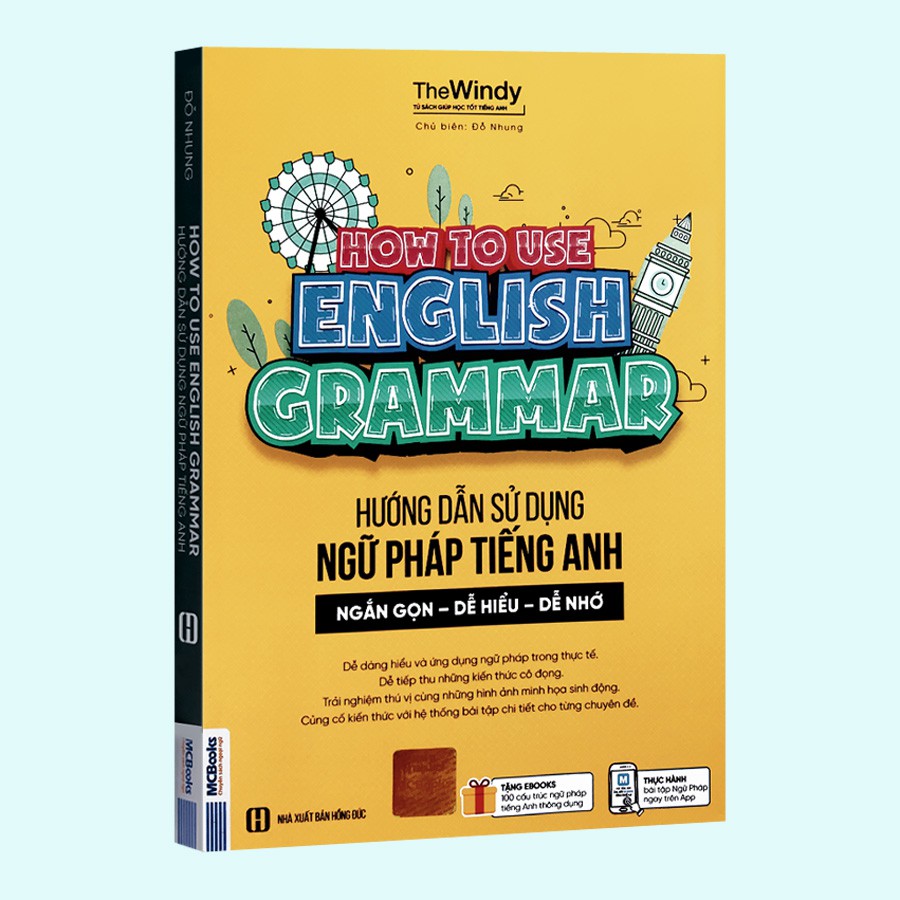 Sách - How To Use English Grammar - Hướng Dẫn Sử Dụng Ngữ Pháp Tiếng Anh