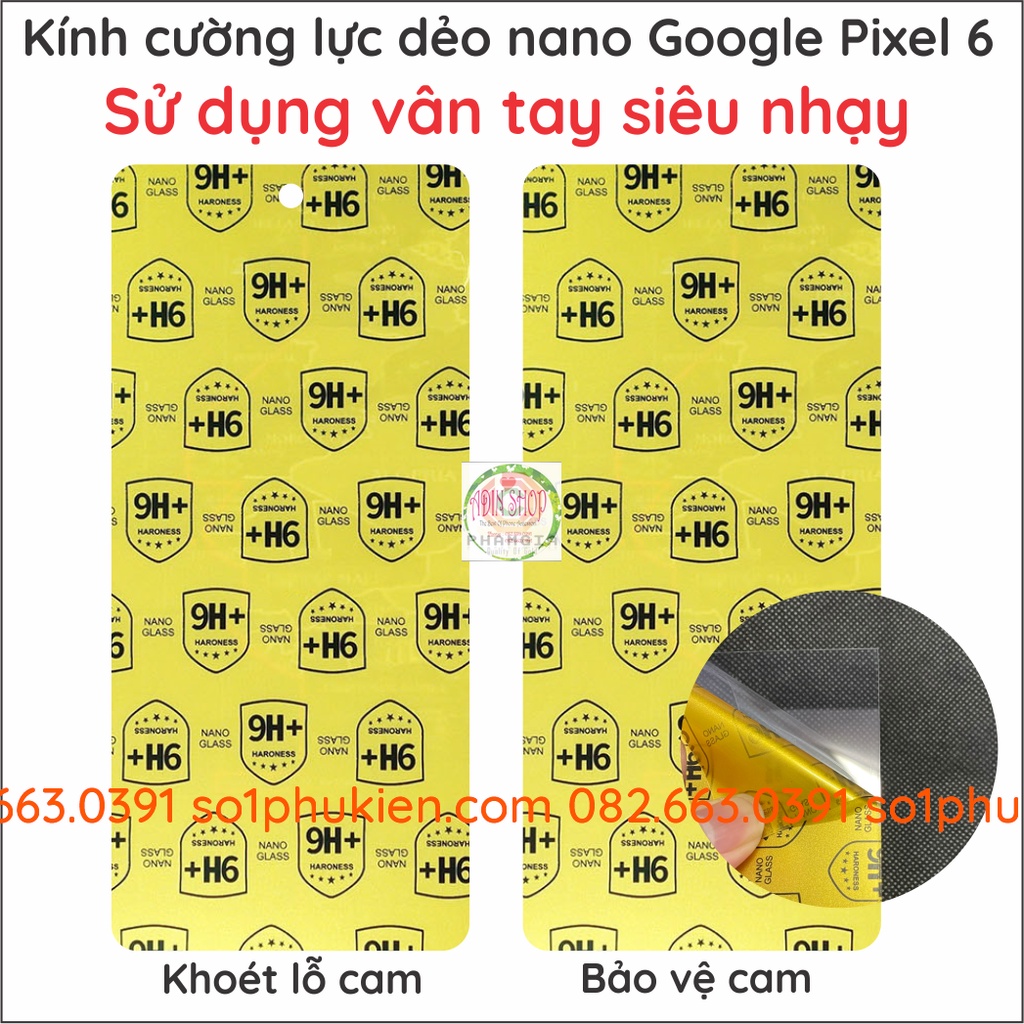 Dán cường lực dẻo nano Google Pixel 6 trong suốt, siêu bền, độ cường lực 9H+