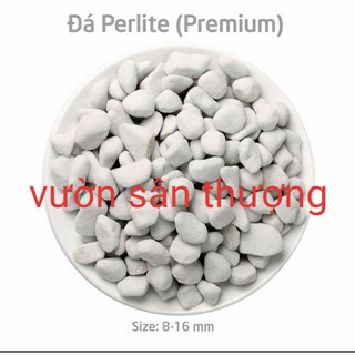 500gr Đá Perlite (Trân Châu) size 8-16mm, Premium Dùng Cho Sen đá, Lan, Hồng, Trộn đất, Kích Thước To Tiết Kiệm
