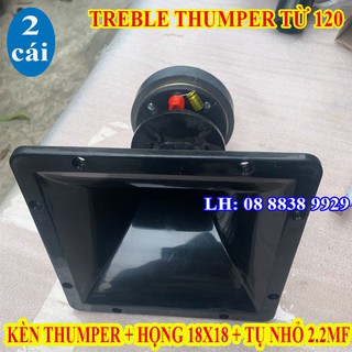 2 CỦ KÈN THUMPER TỪ ĐƠN 120 + PHỄU 18X18 + TỤ 2.2 - GIÁ 2 CÁI