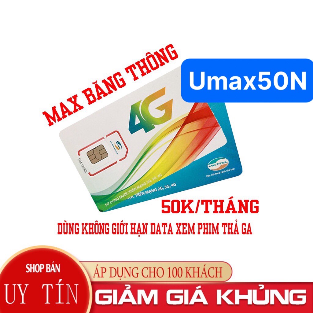 Sim viettel 4g umax50n không giới hạn lưu lượng data chỉ 50k 1 tháng