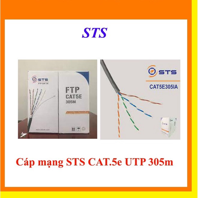 CÁP MẠNG STS CAT5E UTP - Cáp mạng CAT5e – UPT  – Cuộn 305m - CÁP MẠNG STS CAT5