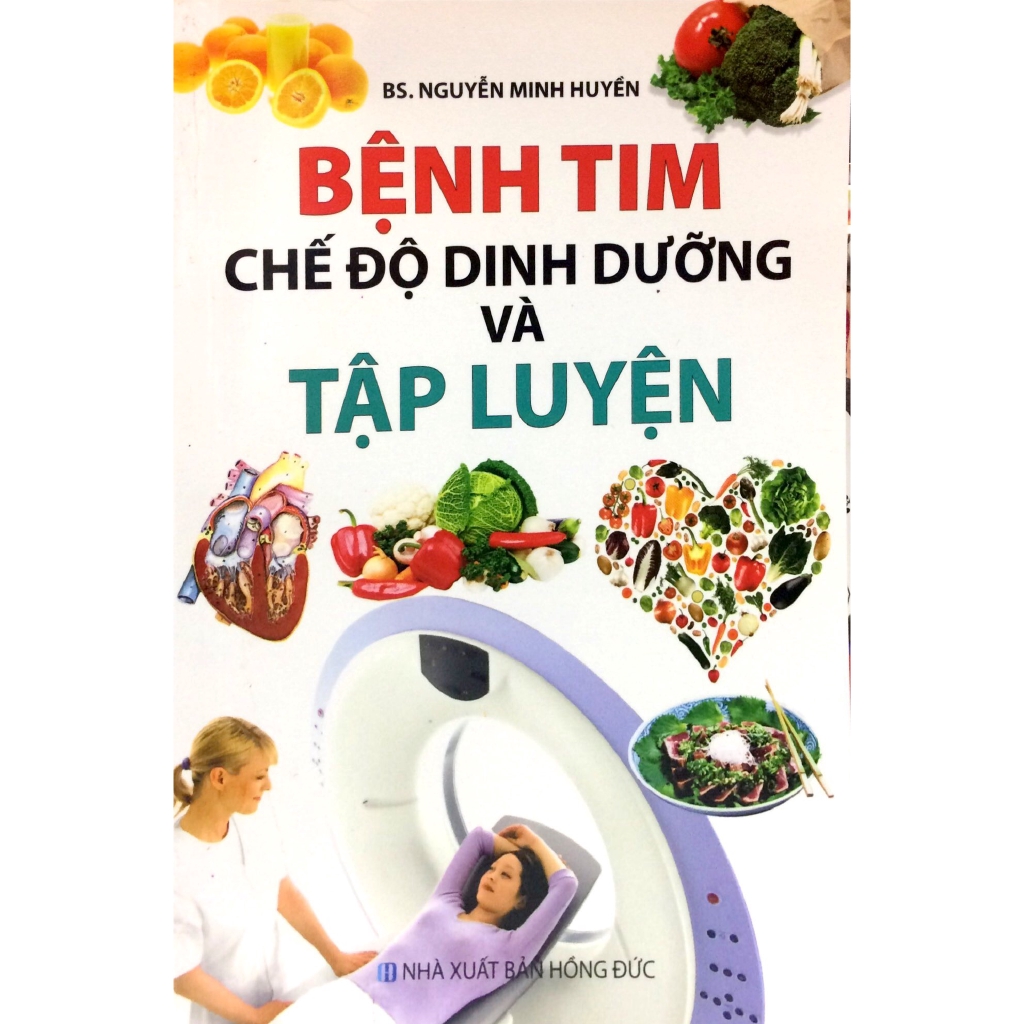 Sách - Bệnh Tim - Chế Độ Dinh Dưỡng Và Tập Luyện