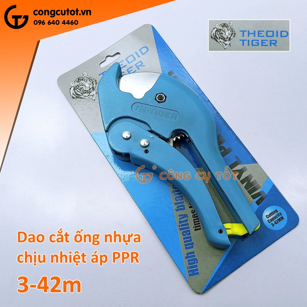 Dao cắt ống nhựa chịu nhiệt chịu áp PPR 3-42mm Theoid Tiger