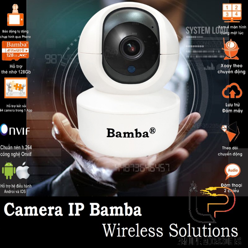 CAMERA WIFI KHÔNG DÂY BAMBA B8 - CAMERA IP BAMBA B8 2.0 KHÔNG DÂY