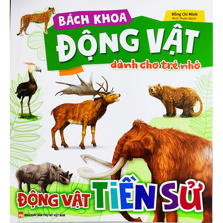 Sách cho bé - Bách Khoa Động Vật Dành Cho Trẻ Nhỏ - Động Vật Tiền Sử