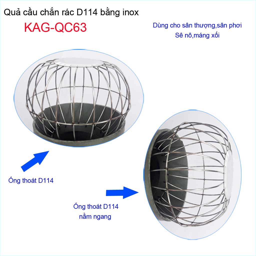 Cầu chặn rác sân thượng KAG-QC63, cầu chắn rác inox 201 thoát nước mưa thả ống D114 xả nhanh chặn rác tốt