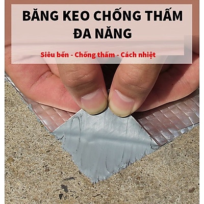 Băng dính LÁ NHÔM Butyl Chống Thấm Dột, Thấm Nước, Dán Mọi Bề Mặt