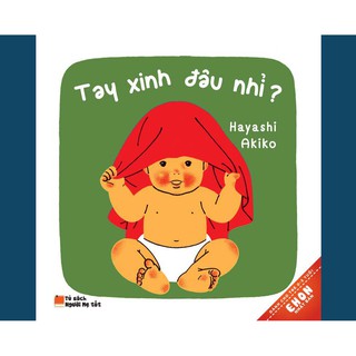 Sách - Ehon Nhật Bản - Tay Xinh Đâu Nhỉ