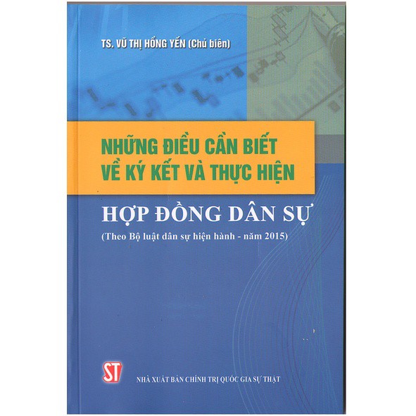 Sách Những Điều Cần Biết Về Ký Kết Và Thực Hiện Hợp Đồng Dân Sự (Theo Bộ luật Dân sự hiện hành) (Tái Bản Năm 2021)