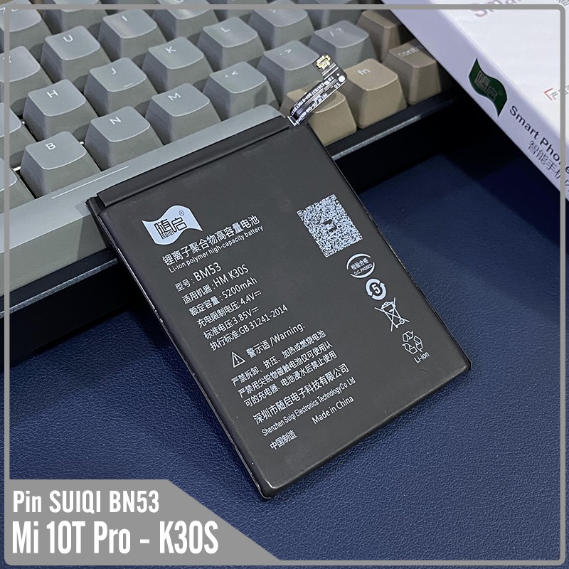 Pin Suiqi Li-ion thay thế cho Xiaomi Mi 10T Pro - Redmi K30S BM53 5200mAh