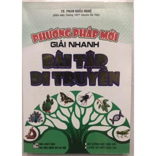 Sách - Phương pháp mới giải nhanh bài tập di truyền
