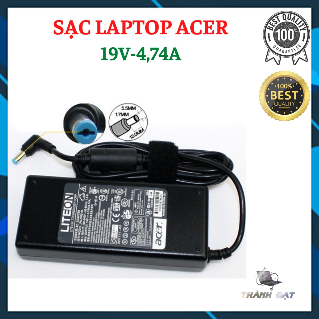 SẠC LAPTOP ACER 19V-4.74A  90W LITEON - TẶNG KÈM DÂY AC SẠC,Bảo hành 12 tháng