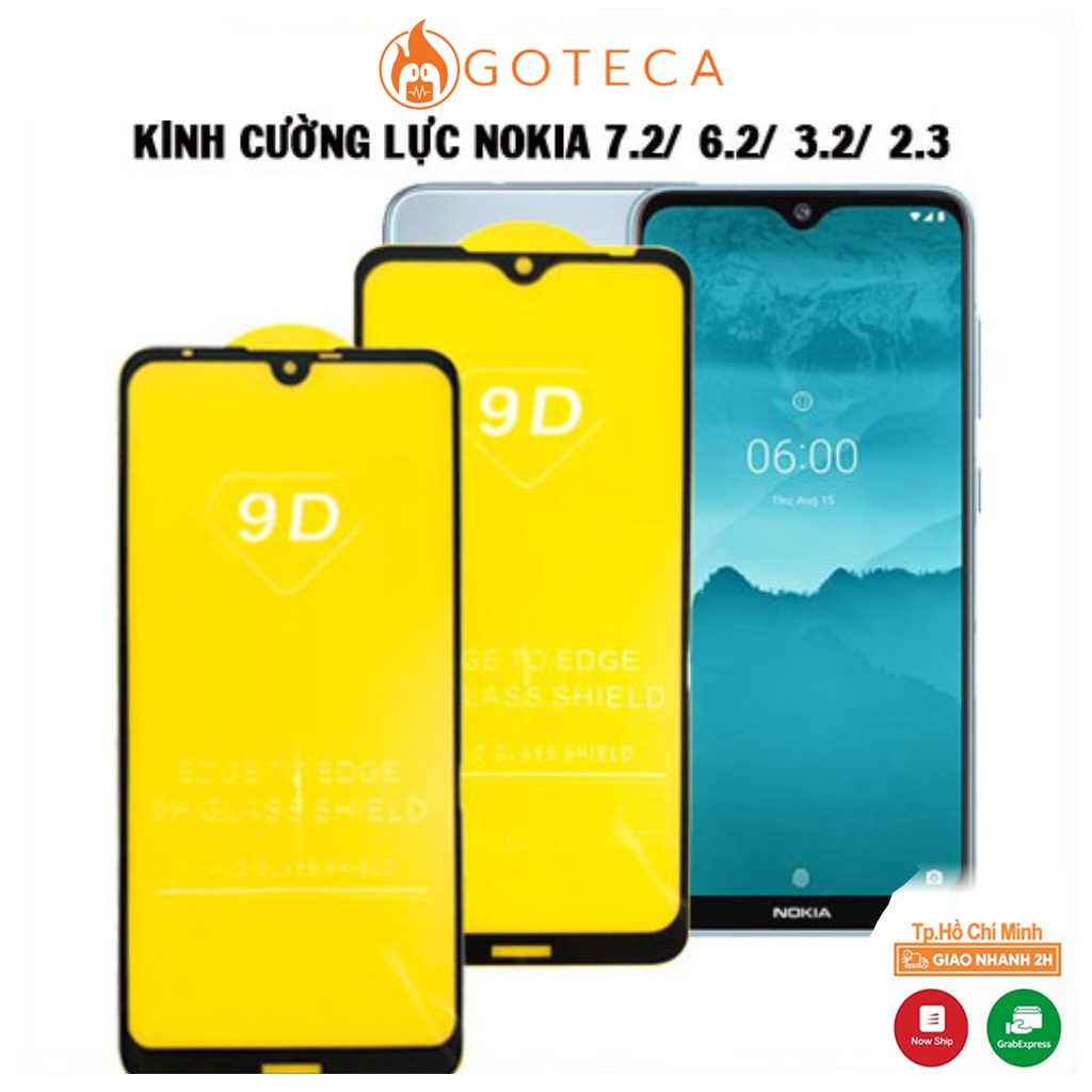 Kính Cường Lực Nokia 7.2/ 3.2/ 2.3/ 6.2/ X71 Full màn hình và Trong suốt-Độ cứng 9H
