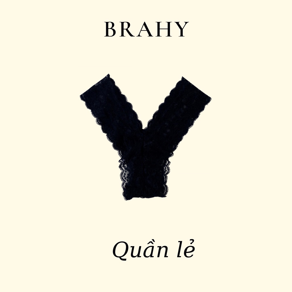 Đồ lót nữ sexy màu đen vải ren cao cấp hàng thiết kế có giới hạn BRAHY 010
