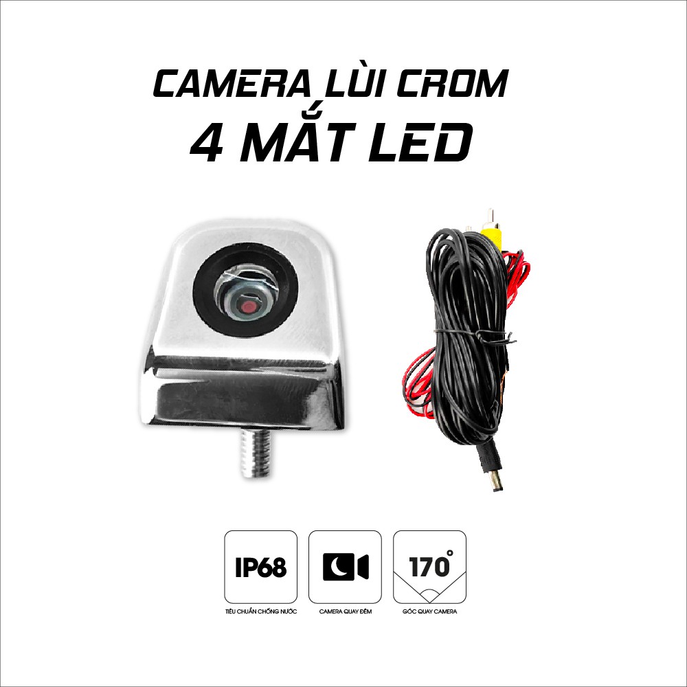 Camera Lùi Vỏ Crom 4 Mắt LED Siêu Sáng - Chống Nước Chống Va Đập Cực Tốt