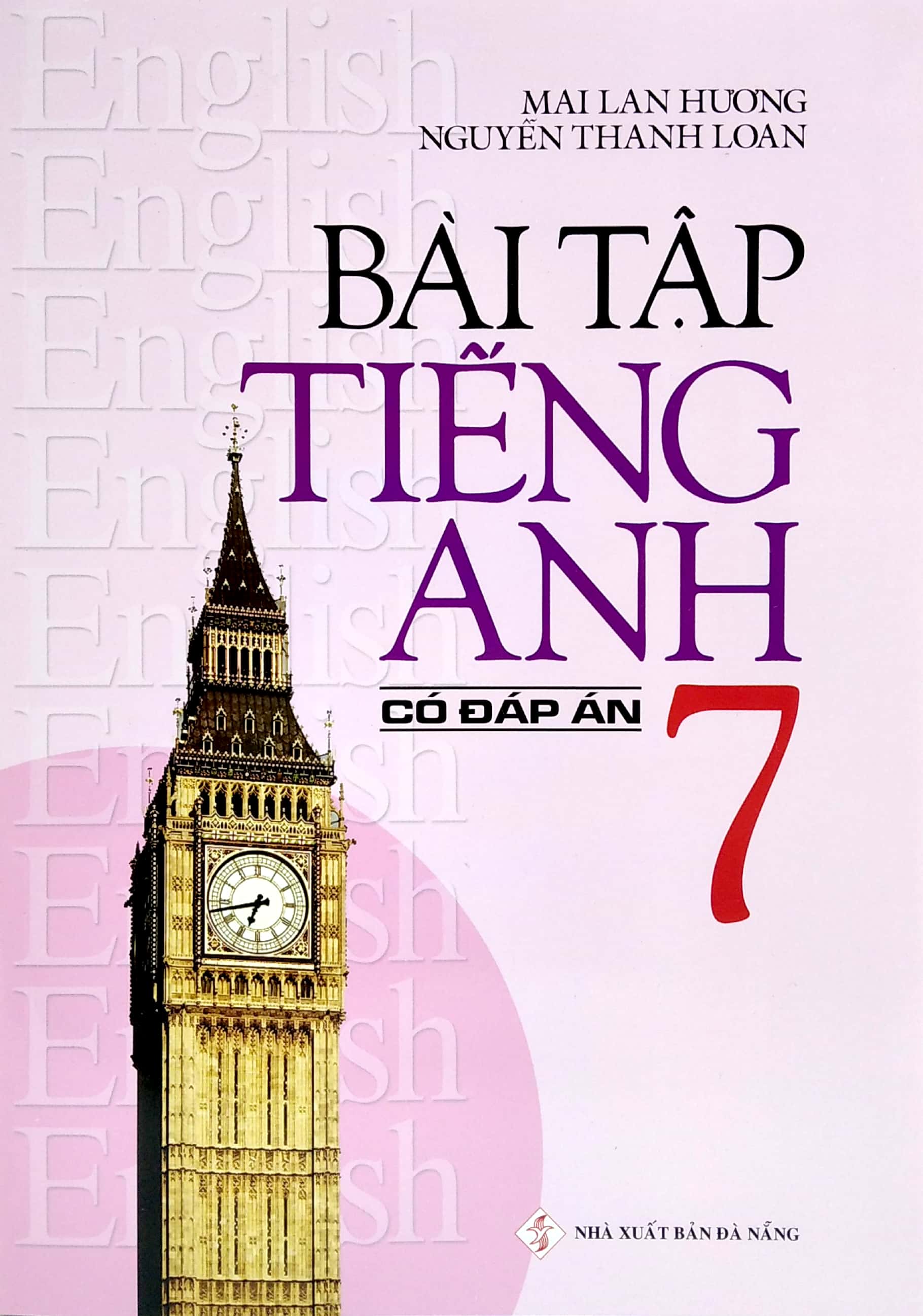 Sách - Bài Tập Tiếng Anh 7 (Có Đáp Án) - 2020