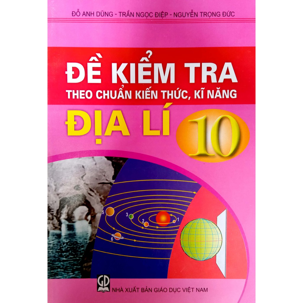 Sách - Đề kiểm tra Theo chuẩn kiến thức, kĩ năng - Địa Lí 10