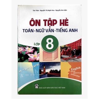 Sách - ôn tập hè toán - ngữ văn - tiếng anh lớp 8
