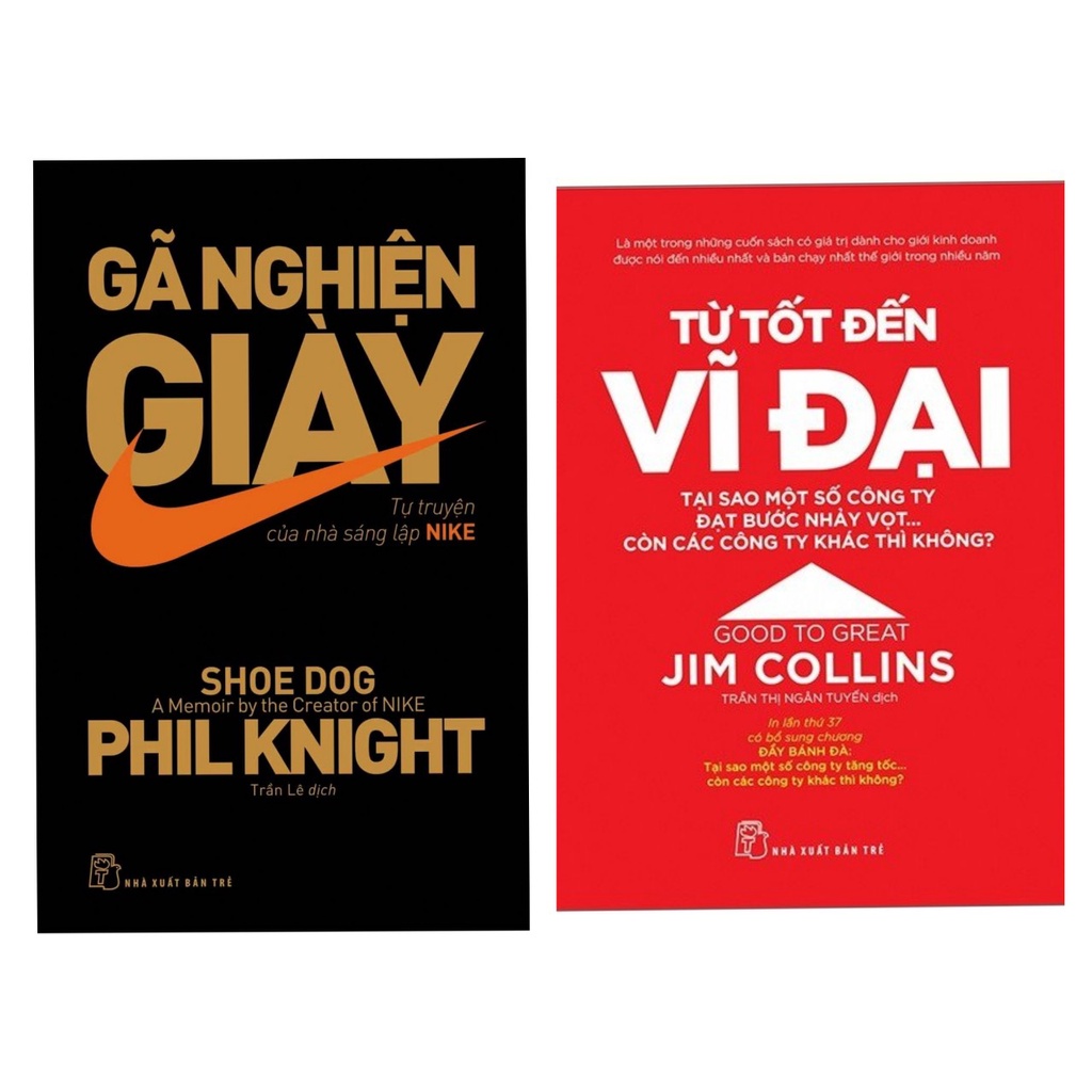 Sách - Combo Từ Tốt Tới Vĩ Đại + Gã Nghiện Giày