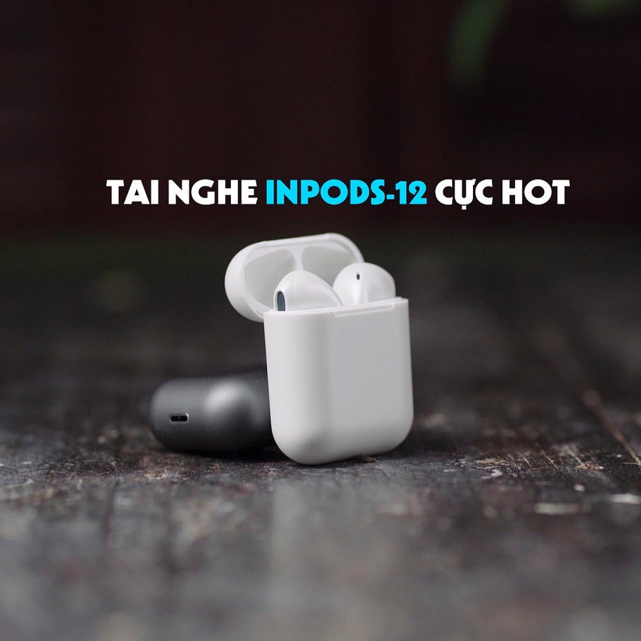 Tai nghe bluetooth không dây Inpods i12 TWS nút cảm ứng âm thanh HIFI có mic đàm thoại